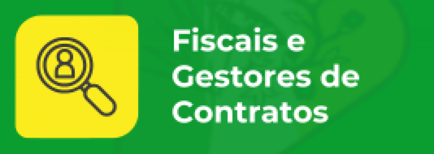 Fiscais e Gestores de Contratos
