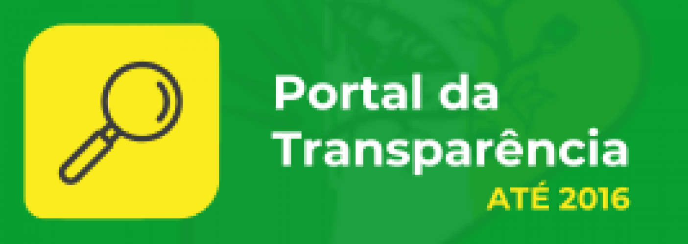 Portal da Transparência Até 2016